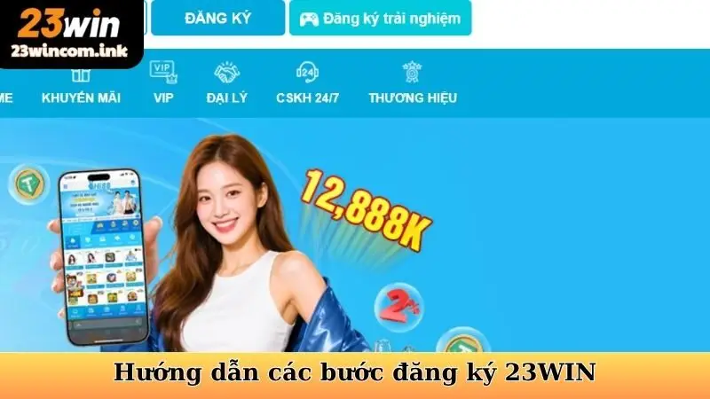 Hướng dẫn các bước đăng ký 23WIN dành cho người mới
